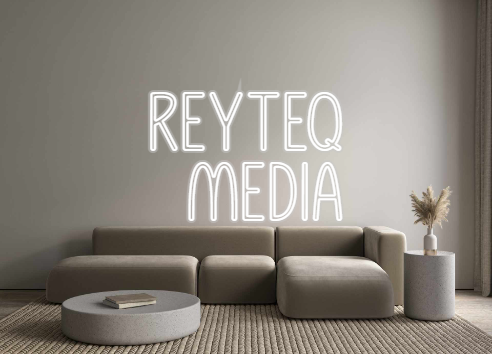 Custom Neon: Reyteq
media