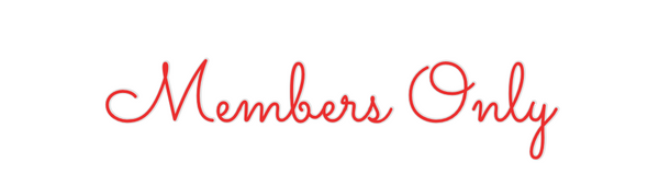 Custom Neon: Members Only