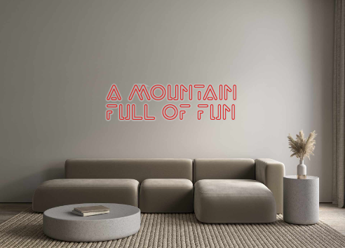 Custom Neon: A mountain
fu...