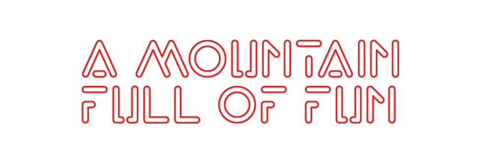 Custom Neon: A mountain
fu...