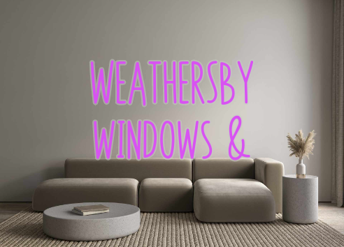 Custom Neon: WEATHERSBY
wi...