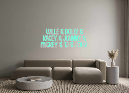 Custom Neon: wille & dolly...