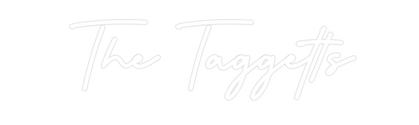 Custom Neon: The Taggetts