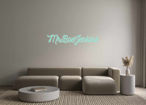 Custom Neon: MrBoeJenkins