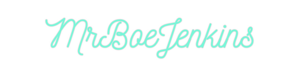 Custom Neon: MrBoeJenkins