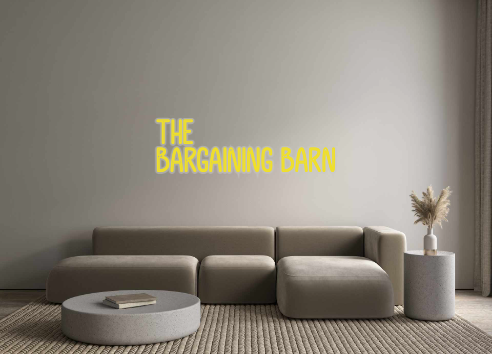 Custom Neon: THe
Bargainin...
