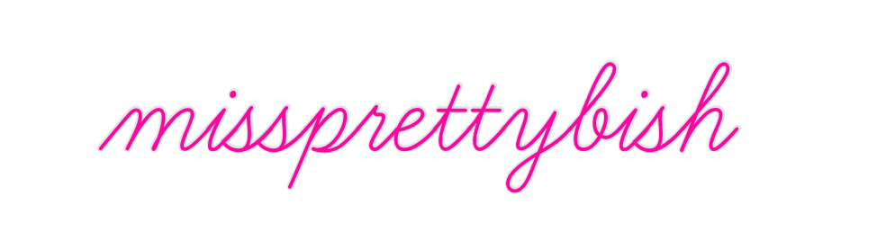 Custom Neon: missprettybish