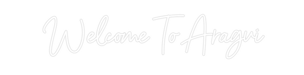 Custom Neon: Welcome To Ar...