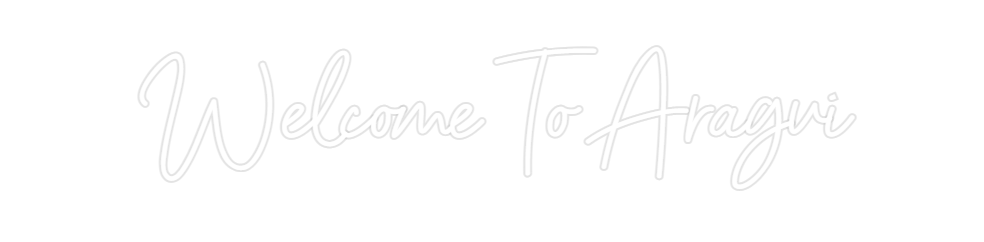 Custom Neon: Welcome To Ar...