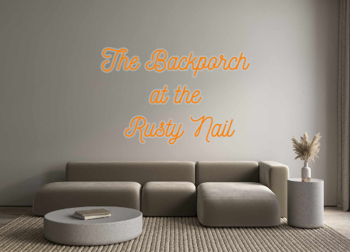 Custom Neon: The Backporch...