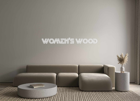 Custom Neon: Women's Wood