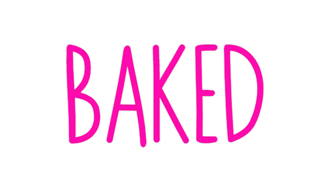 Custom Neon: BAKED