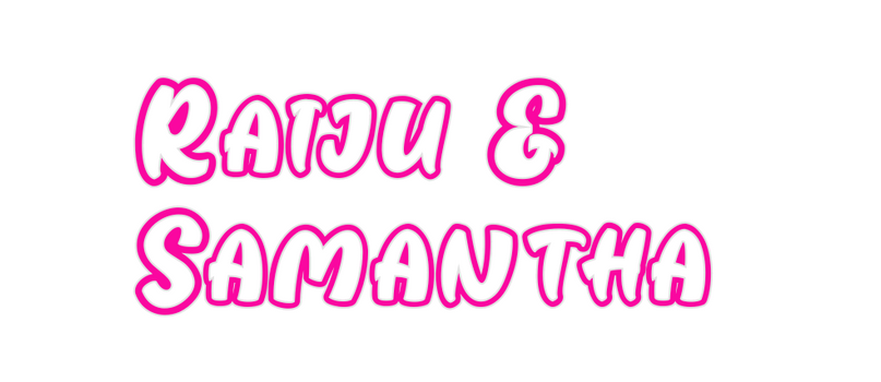 Custom Neon: Raiju &
Saman...