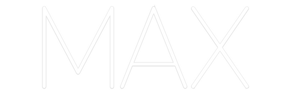 Custom Neon: MAX