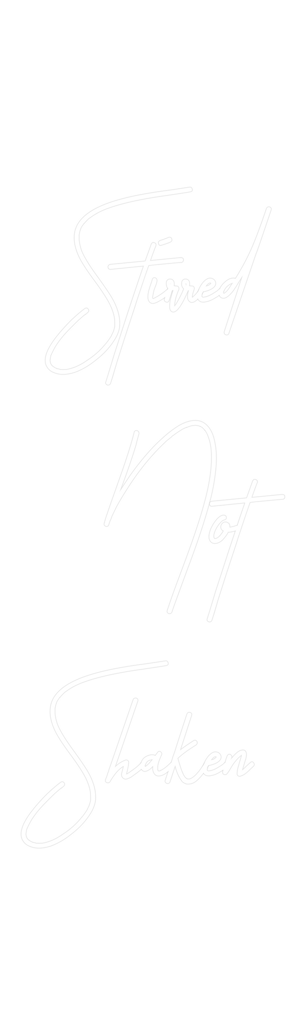 Custom Neon: Stirred
Not
S...