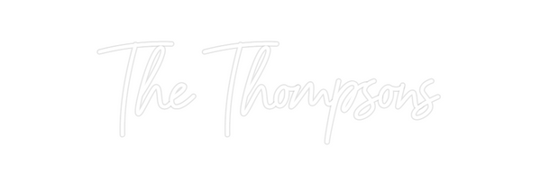 Custom Neon: The Thompsons
