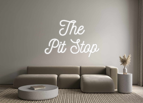 Custom Neon: The
Pit Stop
