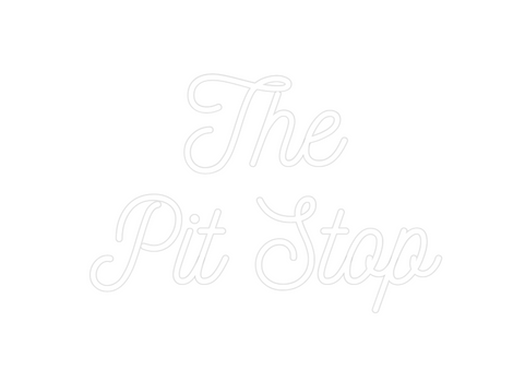 Custom Neon: The
Pit Stop