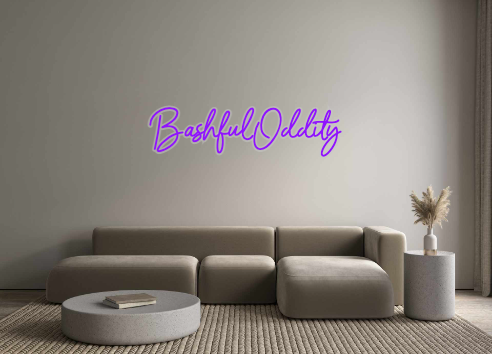 Custom Neon: BashfulOddity