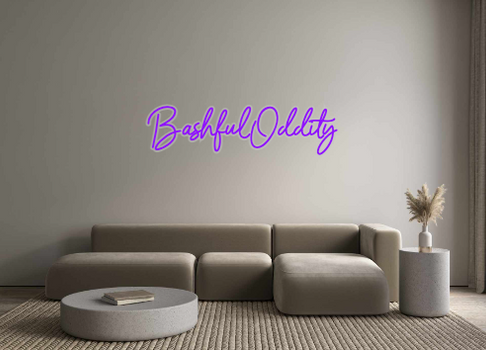 Custom Neon: BashfulOddity