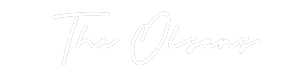 Custom Neon: The Olsens