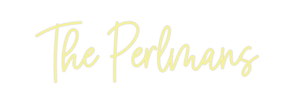 Custom Neon: The Perlmans