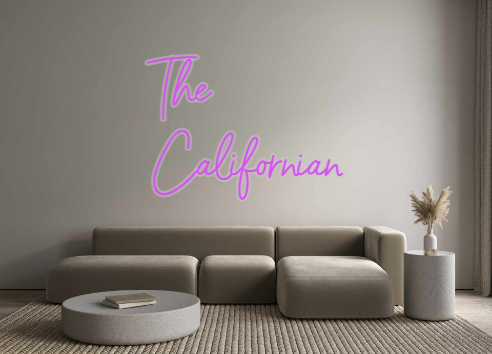 Custom Neon: The
Californian