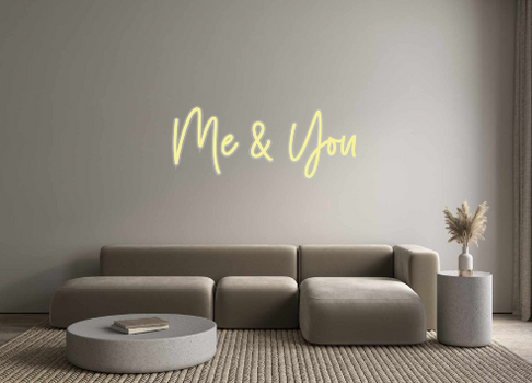 Custom Neon: Me & You