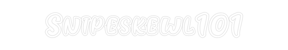 Custom Neon: Snipeskewl101