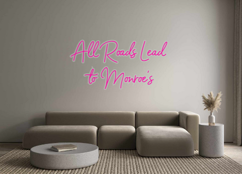 Custom Neon: All Roads Lea...