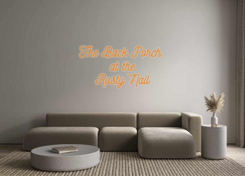 Custom Neon: The Back Porc...