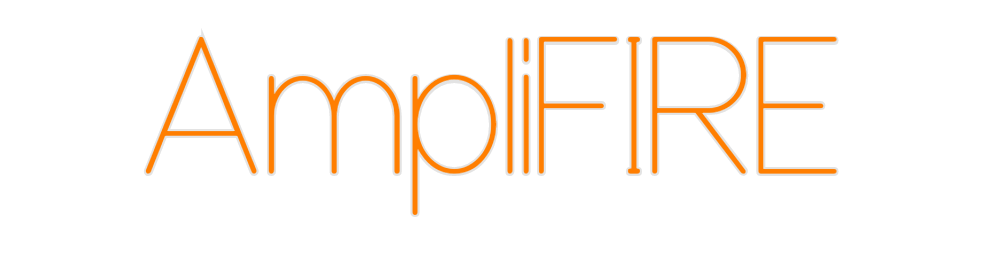 Custom Neon: AmpliFIRE