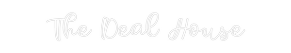 Custom Neon: The Deal House