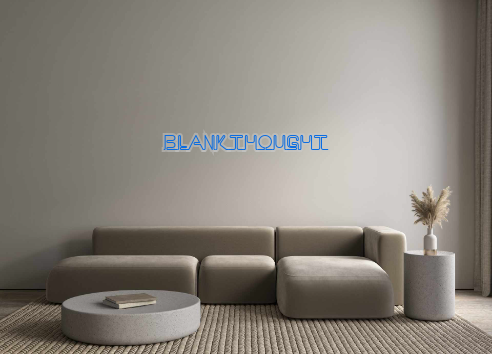 Custom Neon: BLANKTHOUGHT