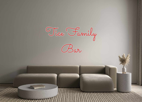 Custom Neon: Tice Family
Bar