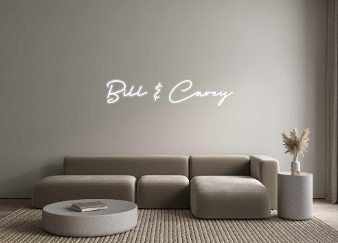 Custom Neon: Bill & Carey