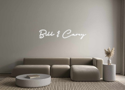 Custom Neon: Bill & Carey