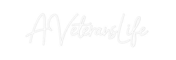 Custom Neon: AVeteransLife