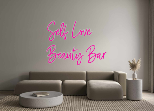 Custom Neon: Self Love
Bea...