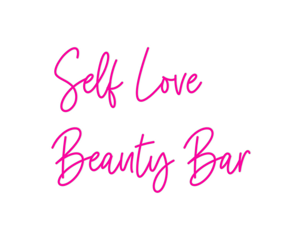 Custom Neon: Self Love
Bea...