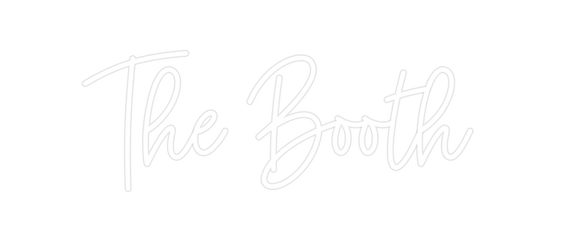 Custom Neon: The Booth