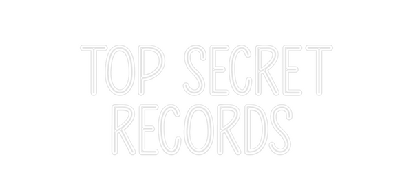 Custom Neon: TOP SECRET
  ...