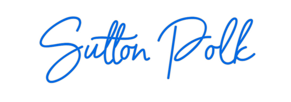 Custom Neon: Sutton Polk