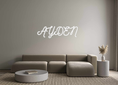 Custom Neon: AYDEN