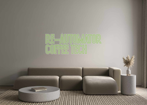 Custom Neon: Re-Automator
...