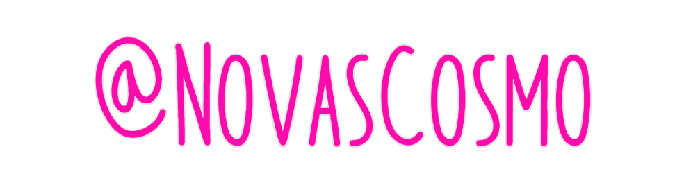 Custom Neon: @NovasCosmo