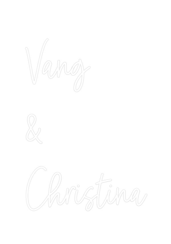 Custom Neon: Vang
&
Christ...