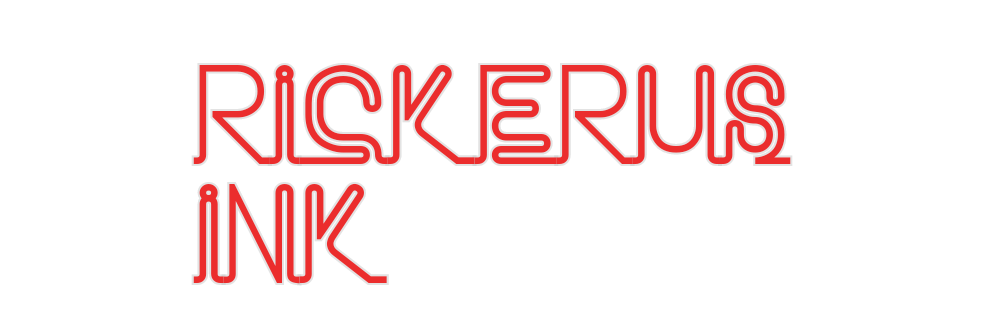 Custom Neon: RICKERUS
INK