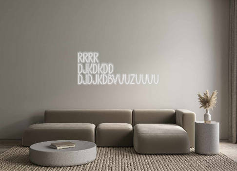 Custom Neon: rrrr
djkdkdd
...