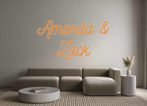 Custom Neon: Amanda &
Zack